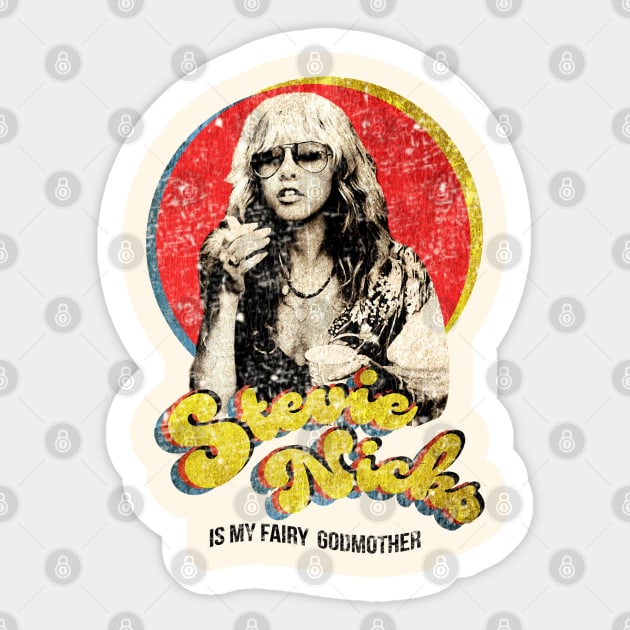 Stevie Nicks Is My Fairy Godmother Sticker by OcaSign